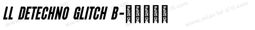 LL DEtechno Glitch B字体转换